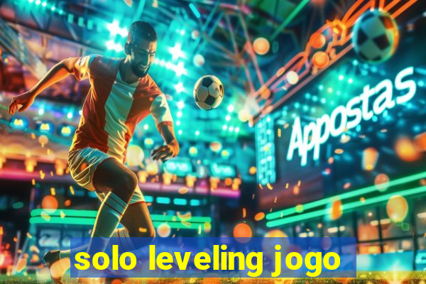 solo leveling jogo